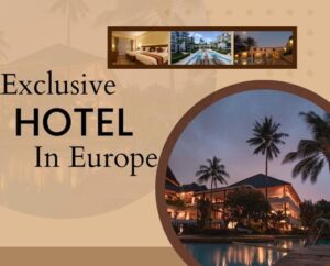 המלונות הכי טובים באירופה